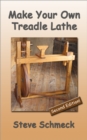 Image for Make Your Own Treadle Lathe