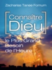 Image for Connaitre Dieu: Le Plus Grand Besoin De L&#39;heure