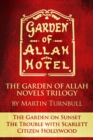 Image for Garden of Allah Novels Trilogy #1 (&quot;The Garden on Sunset&quot; - &quot;The Trouble With Scarlett&quot; - &quot;Citizen Hollywood&quot;)