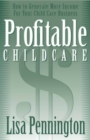Image for Profitable Child Care, How to Generate More Income for Your Child Care Business