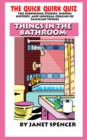 Image for Quick Quirk Quiz: Things In the Bathroom