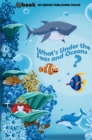 Image for What&#39;s Under the Seas and Oceans?