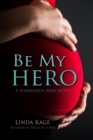 Image for Be My Hero