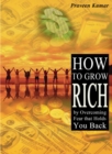 Image for How to Grow Rich by Overcoming Fear that Holds You Back