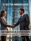 Image for El Gestor Inmobiliario: Fundamentos Teoricos. Segunda edicion aumentada y corregida.