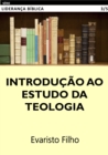 Image for Introducao Ao Estudo Da Teologia