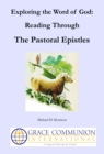 Image for Exploring the Word of God: Reading Through the Pastoral Epistles