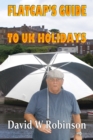Image for Flatcap&#39;s Guide to UK Holidays