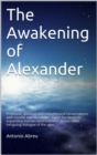 Image for Awakening of Alexander - Book 1