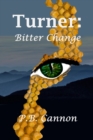 Image for Turner: Bitter Change