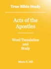 Image for True Bible Study: Acts of the Apostles