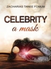 Image for Celebrity: A Mask