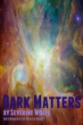 Image for Dark Matters: Instruments of Wrath, Book 1