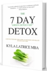 Image for &amp;quot;7&amp;quot; Day Detox: The 21 Day Green Detox Fast