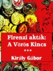 Image for Firenzi Aktak: A Voros Kincs