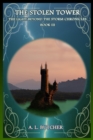 Image for Stolen Tower: The Light Beyond the Storm Chronicles - Book III