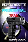 Image for DEPARTMENT X: Presidential Trail