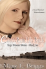 Image for Caleb&#39;s Rain Lily Bride (Texas Frontier Brides Book 1)