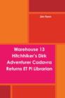 Image for Warehouse 13 Hitchhiker&#39;s Dirk Adventurer Cadavra Returns ET Pi Librarian