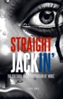 Image for Straight Jackin&#39;: The Cultural Misappropriation of &#39;Woke&#39;