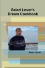 Image for Salad Lover&#39;s Dream Cookbook