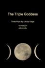 Image for The Triple Goddess: Three Plays