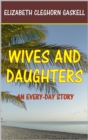 Image for Wives and Daughters.