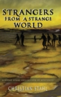 Image for Strangers from a Strange World : A Short Story Collection of Mysteries