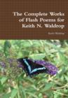 Image for The Complete Works of Flash Poems for Keith N. Waldrop