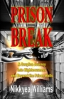 Image for Prison Break : A Couples Journey into Righteousness and Beyond the Prison Walls