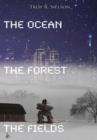 Image for The Ocean, the Forest, the Fields