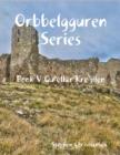 Image for Orbbelgguren Series: Book V Qu&#39;ellar Kre&#39;jilen