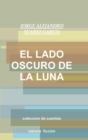 Image for EL Lado Oscuro De La Luna-Coleccion De Cuentos-