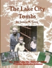 Image for The Lake City Tombs, the paperback