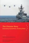 Image for The Chinese Navy: Expanding Capabilities, Evolving Roles