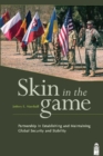 Image for Skin in the Game: Partnership in Establishing and Maintaining Global Security and Stability