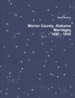 Image for Marion County, Alabama, Marriages, 1887 - 1930
