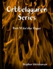 Image for Orbbelgguren Series: Book VI Qu&#39;ellar Elggat