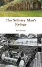 Image for The Solitary Man&#39;s Refuge