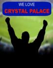 Image for We Love Crystal Palace