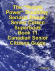 Image for &amp;quote;People Power&amp;quote; Disability-Serious Illness-Senior Citizen Superbook: Book 11. Canadian Senior Citizens Guide