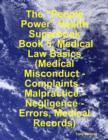 Image for &amp;quote;People Power&amp;quote; Health Superbook: Book 5. Medical Law Basics (Medical Misconduct - Complaints - Malpractice - Negligence - Errors, Medical Records)