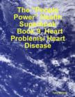 Image for &amp;quote;People Power&amp;quote; Health Superbook: Book 9. Heart Problems/ Heart Disease