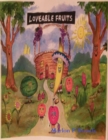 Image for Loveable Fruits: Andy the Apple and Gia the Grape
