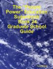 Image for &amp;quote;People Power&amp;quote; Education Superbook: Book 24. Graduate School Guide