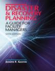 Image for Disaster &amp; Recovery Planning: A Guide for Facility Managers, Sixth Edition