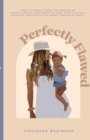 Image for Perfectly Flawed