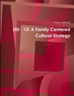 Image for Dsi - 13: A Family Centered Cultural Strategy