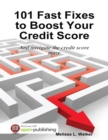 Image for 101 Fast Fixes to Boost Your Credit Score: And Navigate the Credit Score Maze