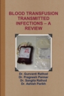 Image for Blood Transfusion Transmitted Infections - A Review